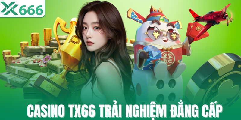 Sòng bạc TX666 có dealer chuyên nghiệp
